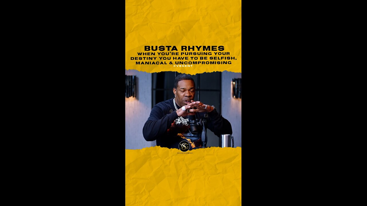 @bustarhymes When you’re pursuing your destiny you have to be selfish, maniacal & uncompromising