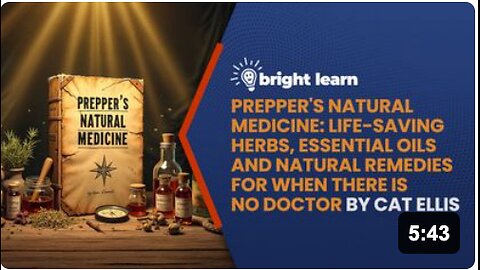 BrightLearn - Prepper's Natural Medicine: Life-Saving Herbs, Essential Oils and Natural Remedies for When There is No Doctor by Cat Ellis