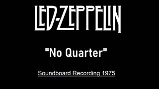 Led Zeppelin - No Quarter (Live in Seattle 1975) Soundboard