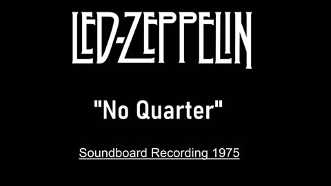 Led Zeppelin - No Quarter (Live in Seattle 1975) Soundboard
