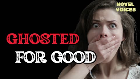 Ghosted for Good: A Chilling Horror Story Audiobook