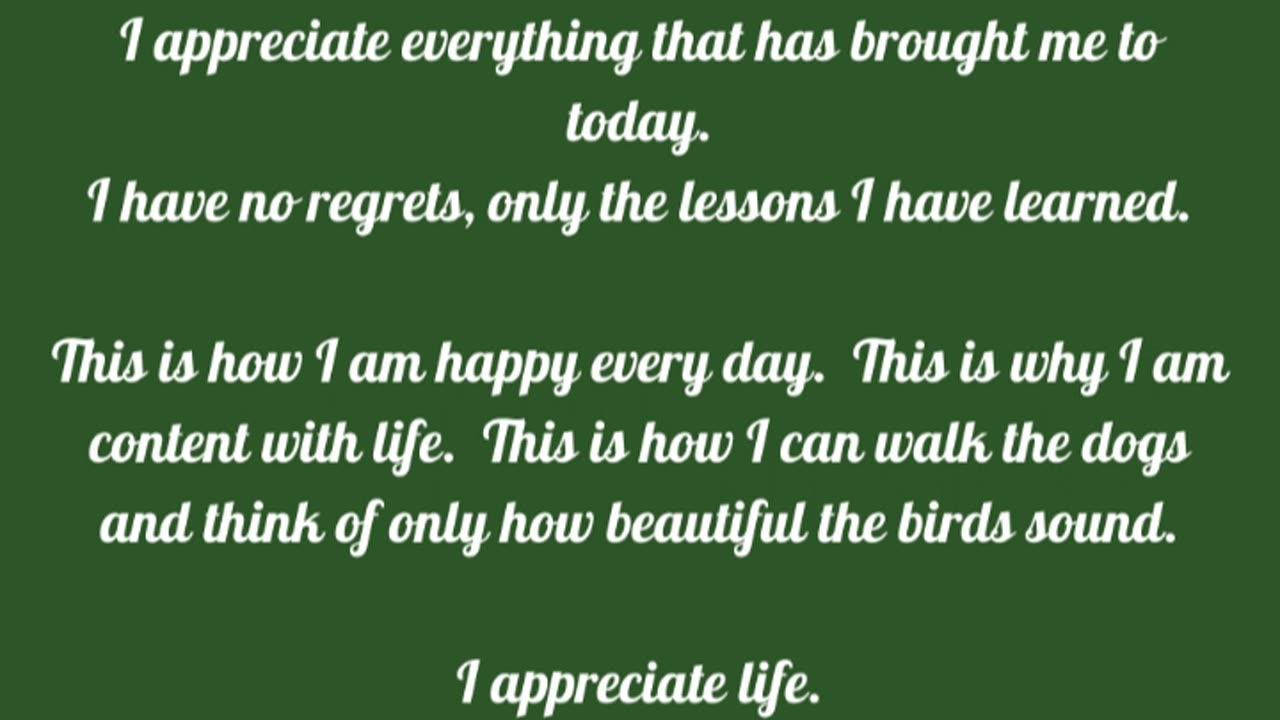 How I am happy, no matter what happens