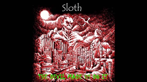 Sloth - The Devil Made Us Do It (2024) Full E.P.