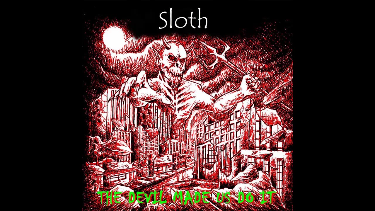 Sloth - The Devil Made Us Do It (2024) Full E.P.