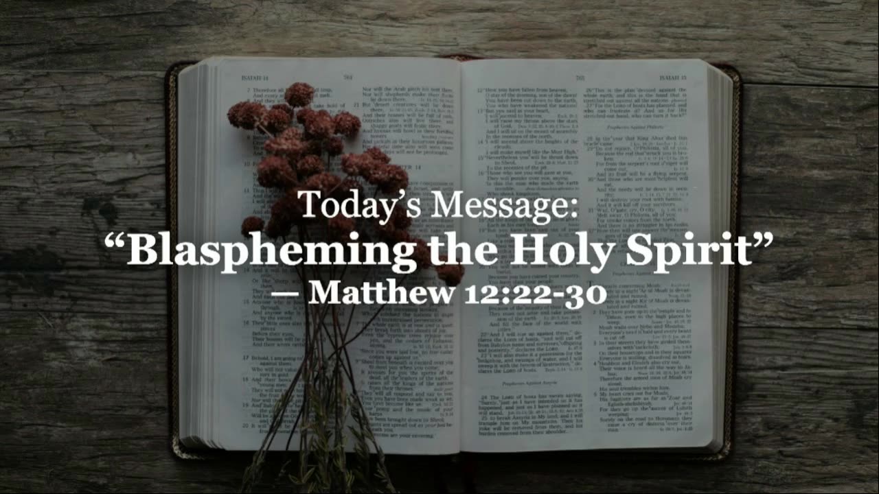 "Blaspheming the Holy Spirit" June 1, 2025