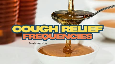 Cough Relief Frequencies (Music Version)