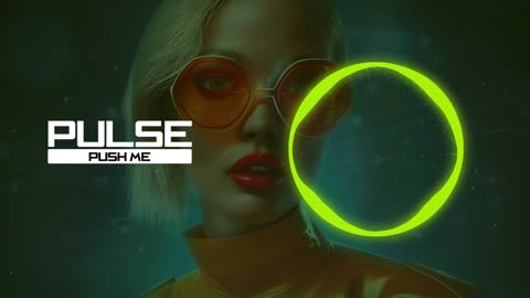 The EDM Revolution: Inside the Future of Dance Music: Push Me - PULSE (EDM song) | LABAS Music