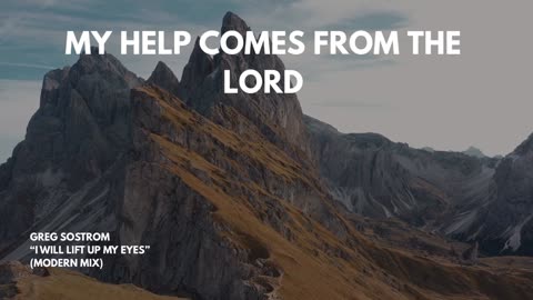 I Will Lift Up My Eyes to the Hills