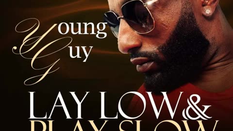 Lay Low Play Slow