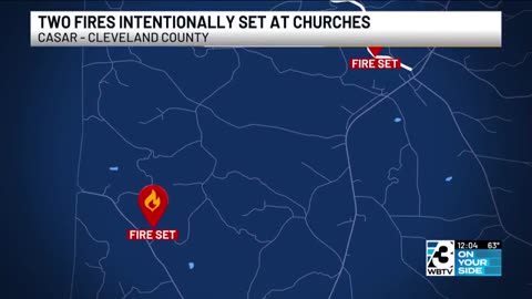 2 Churches were intentionally set on fire in Cleveland County, North Carolina, fire officials say