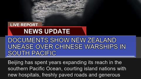 Documents Show New Zealand Unease Over Chinese War