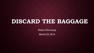 Discard Your Baggage... A Passover Journey (March 23, 2013)
