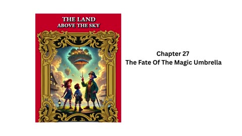 "The Land Above the Sky" - Audio Book - Chapter 27