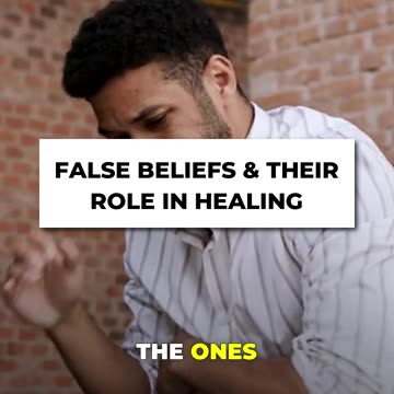 🧠💥 False Beliefs & Their Hidden Impact On Healing 🌿✨