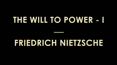 165.The Will to Power 12 by Friedrich Nietzsche [ Full Audiobook ]