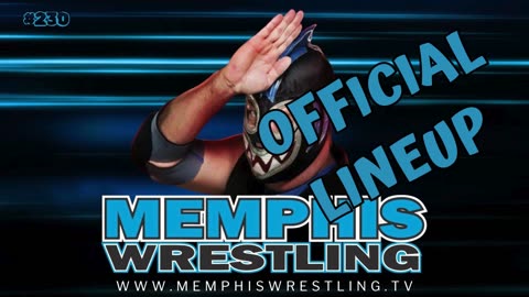 OFFICIAL LINEUP ! WEEK 230 Memphis Wrestling !
