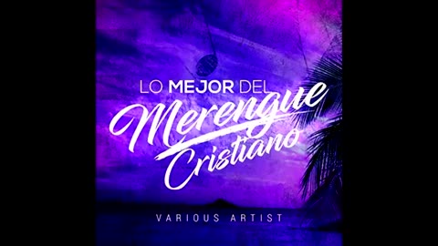 Merengue Cristiana Mix - Los Mejores Exitos Para Alabar a Dios - Alabanza Musica Cristiana.