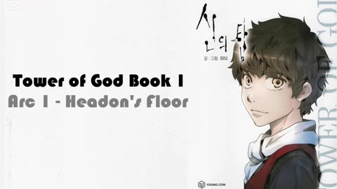 Tower of God Book 1 Arc 1 - Headon's Floor