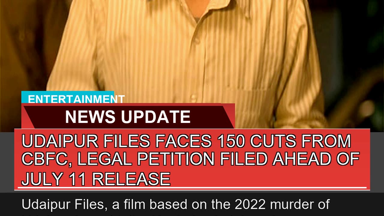 Udaipur Files Faces Cuts From Cbfc Legal Peti