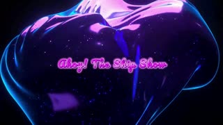Ahoy The Ship Show - 12/11/2025