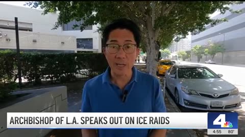 Archbishop of Los Angeles speaks out on ICE raids