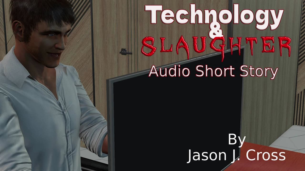 Technology and Slaughter Audio Short Story Promo Ad