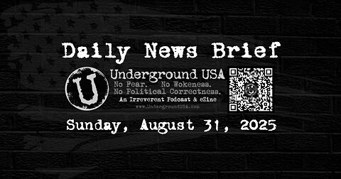 Underground USA Daily News Brief