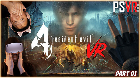 Resident Evil 4 VR | PSVR 2000 (Original Live Version)