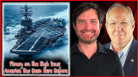 Piracy on the High Seas: America Has Been Here Before | The Rob Maness Show EP 494