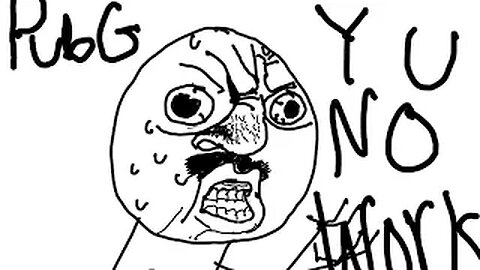 2018 Pubg Y U NO WORK