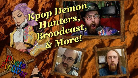 Poets At War Ep. 228: Kpop Demons and Desert Dangers