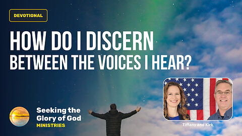 August 20 (Year 4) Hearing God - Discerning Between Voices You Hear- Tiffany Root & Kirk VandeGuchte