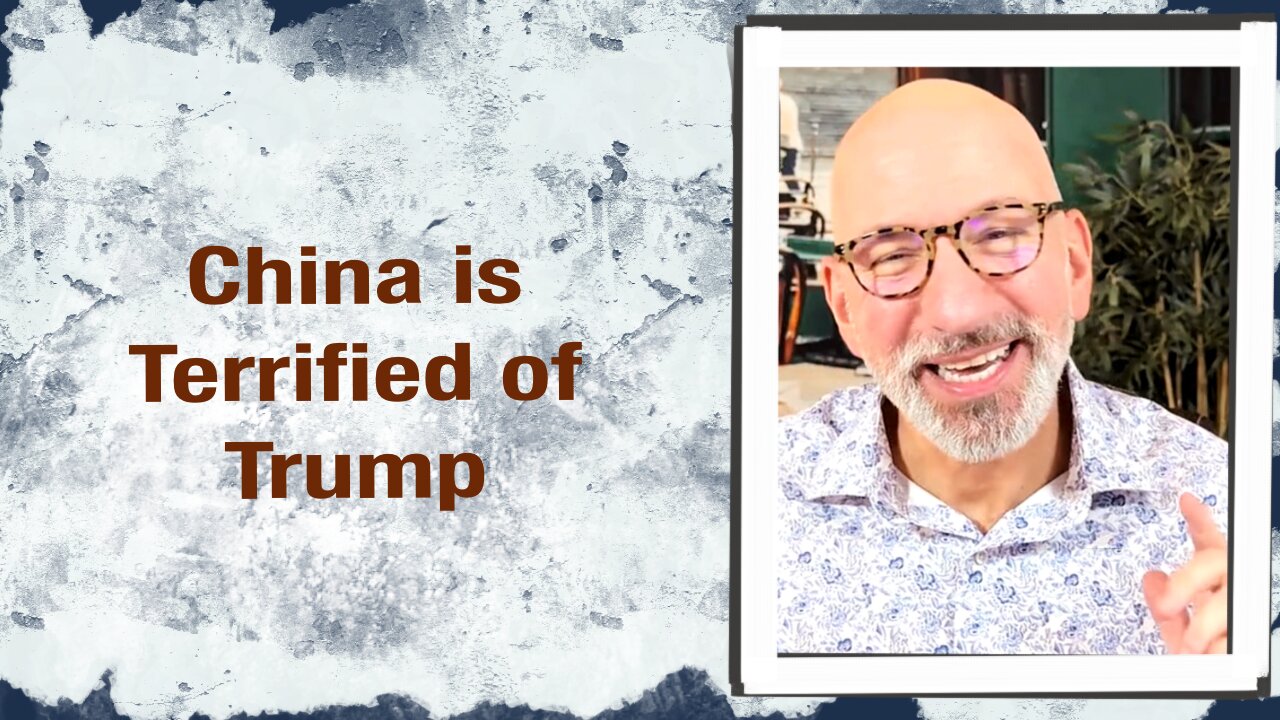 China is terrified of Trump