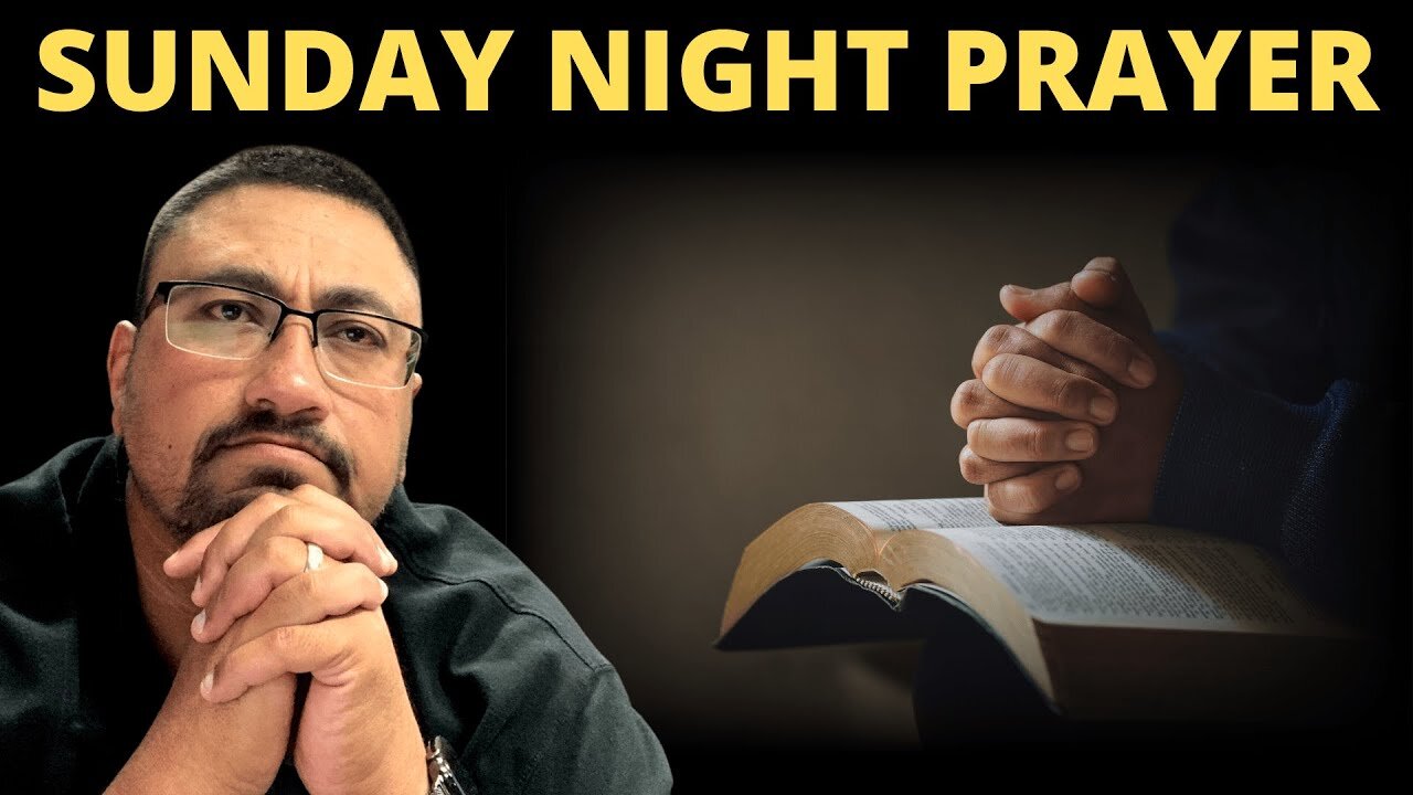 Sunday Night Prayer!!! 08-31-2025
