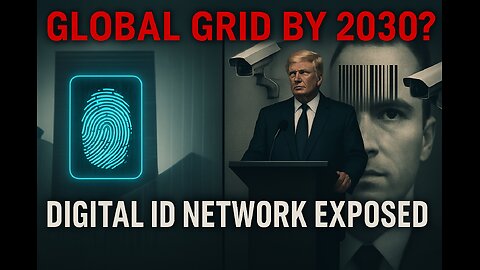 UN Digital ID & Trump’s Biometric World Grid - Total Control by 2030? | Reese Report
