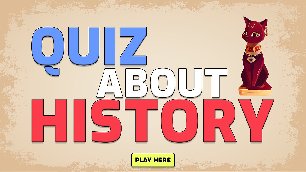 Challenging Quiz About History