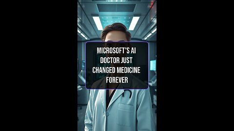 Microsoft’s AI Doctor Just Changed Medicine Forever
