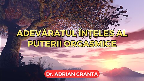 Adevăratul înțeles al puterii orgasmice