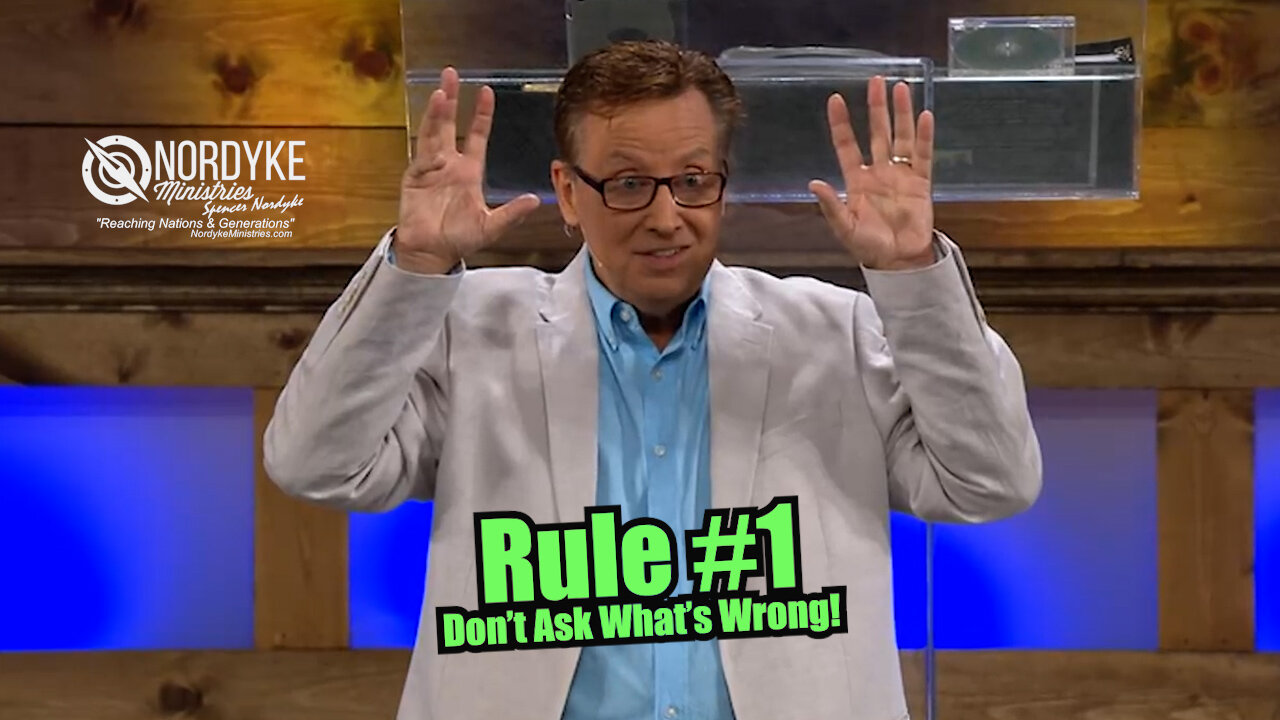 Rule #1 Don't Ask What's Wrong! #SpencerNordyke