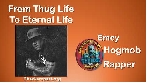 From Thug Life to Eternal Life: Emcy’s Journey on The Edge