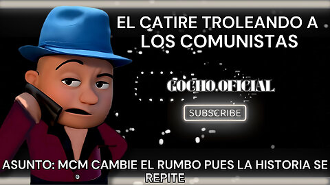 03MAY2025| EL CATIRE TROLEANDO A LOS COMUNISTAS| [GOCHO.OFICIAL]