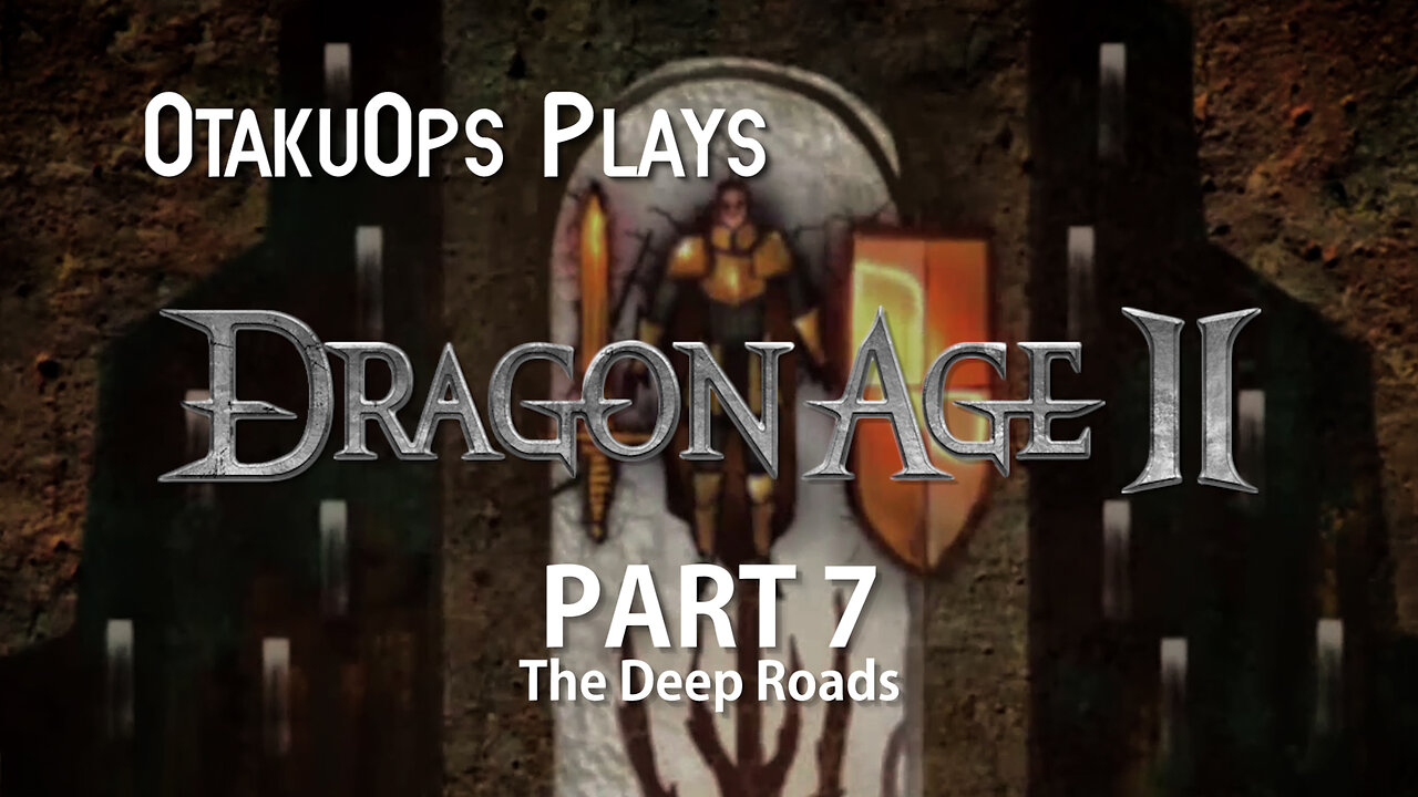 Let's Play Dragon Age 2 (Part 7: The Deep Roads) #dragonage #letsplay #gaming #gamingchannel