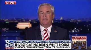 Rep Comer: Democrats, Media Admit Biden Cover-Up by Staying Silent in Probe