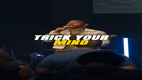 Trick your mind
