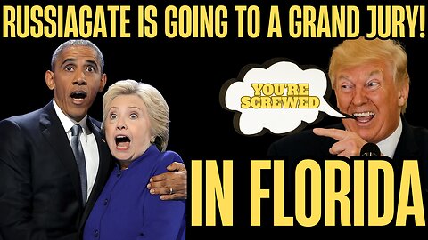 IT’S HAPPENING: DOJ Opens Grand Jury on Russiagate Conspiracy in FLORIDA!