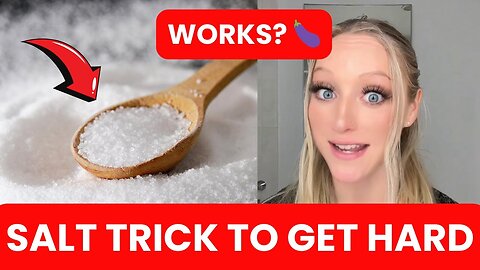 SALT TRICK FOR MEN – (STEP BY STEP!) – WHAT IS THE SALT TRICK - BLUE SALT TRICK FOR ED