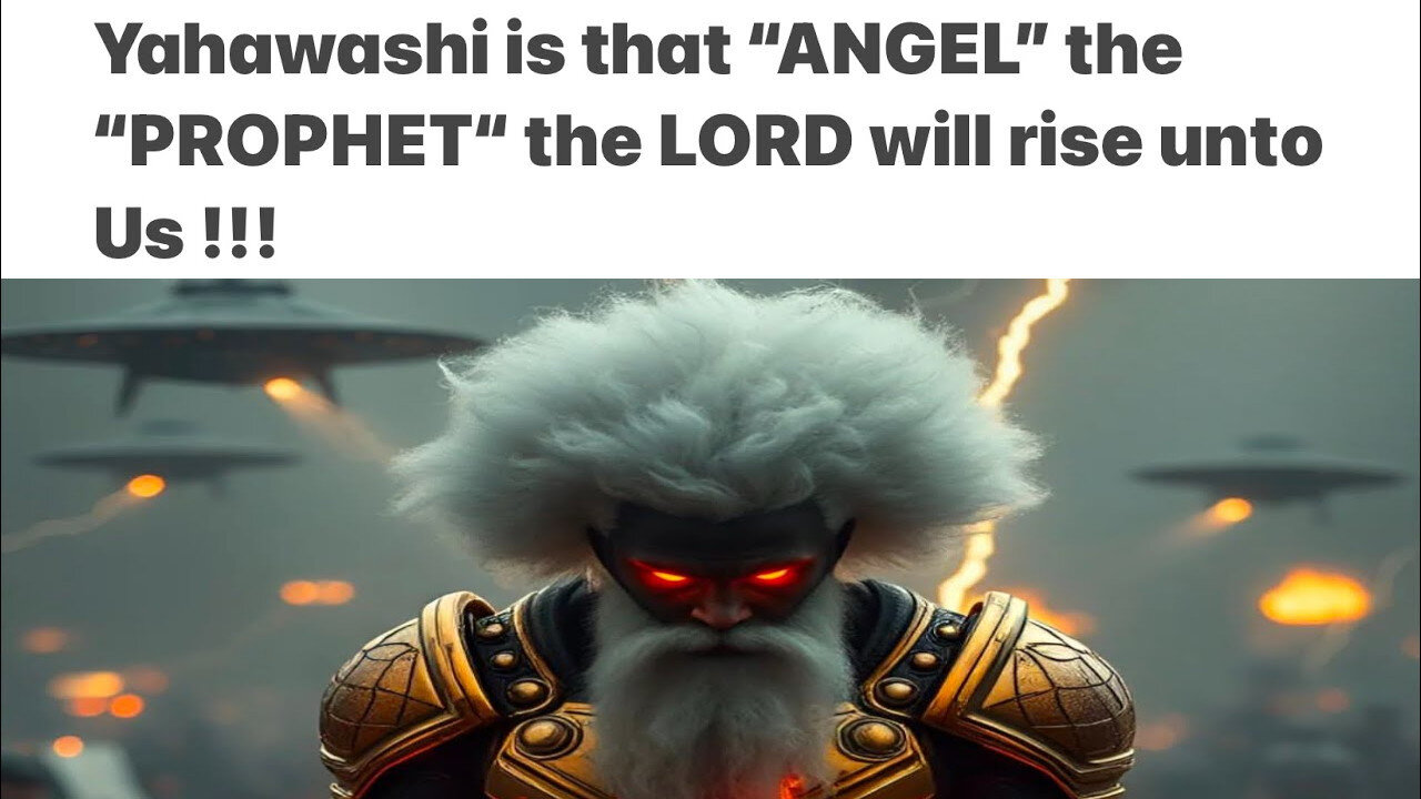 Yahawashi is that “Angel & Prophet” the LORD will rise unto Us !!!