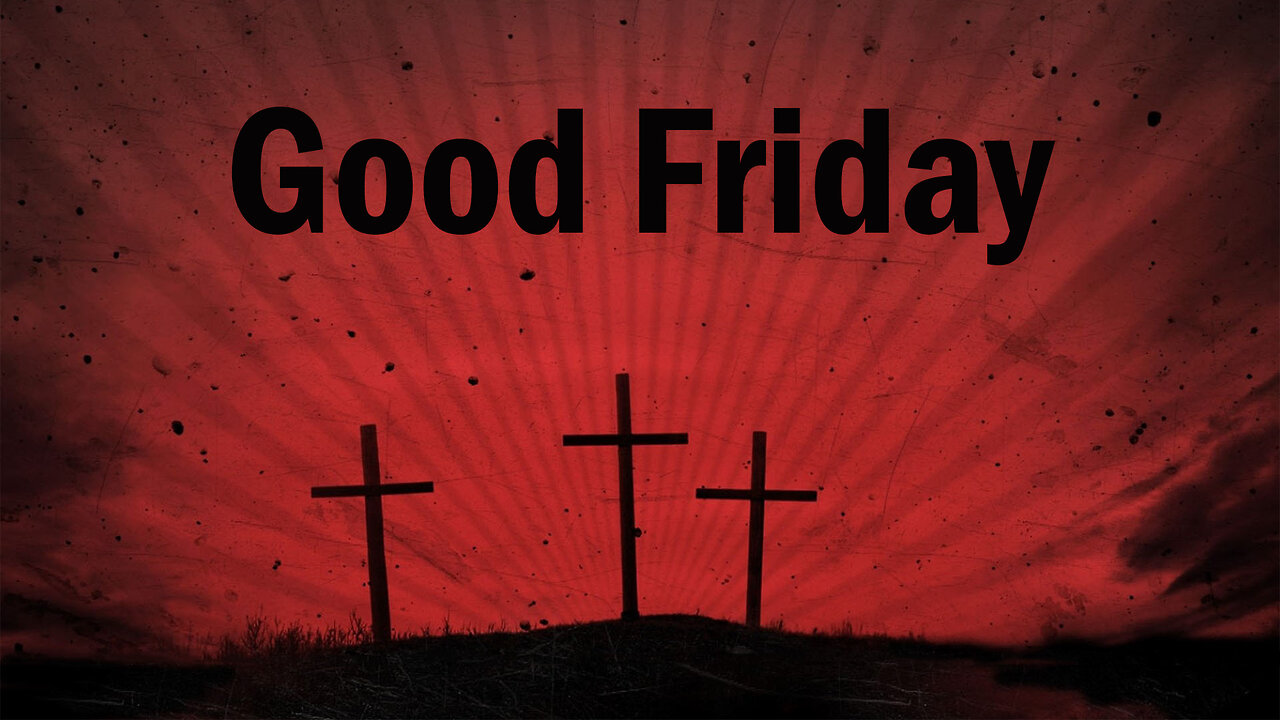 Good Friday: Matthew 27:32-56