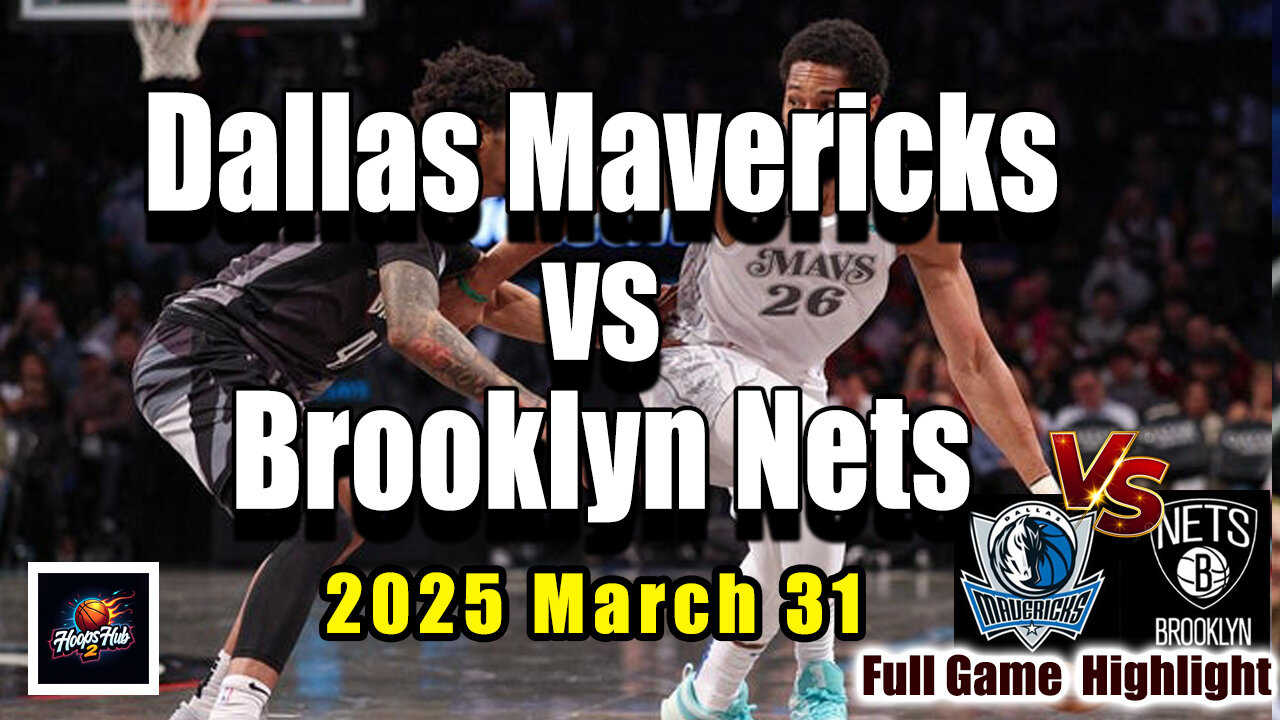 🔥 Dallas Mavericks vs Brooklyn Nets Full Game Highlights | March 31, 2025 | NBA Regular Season