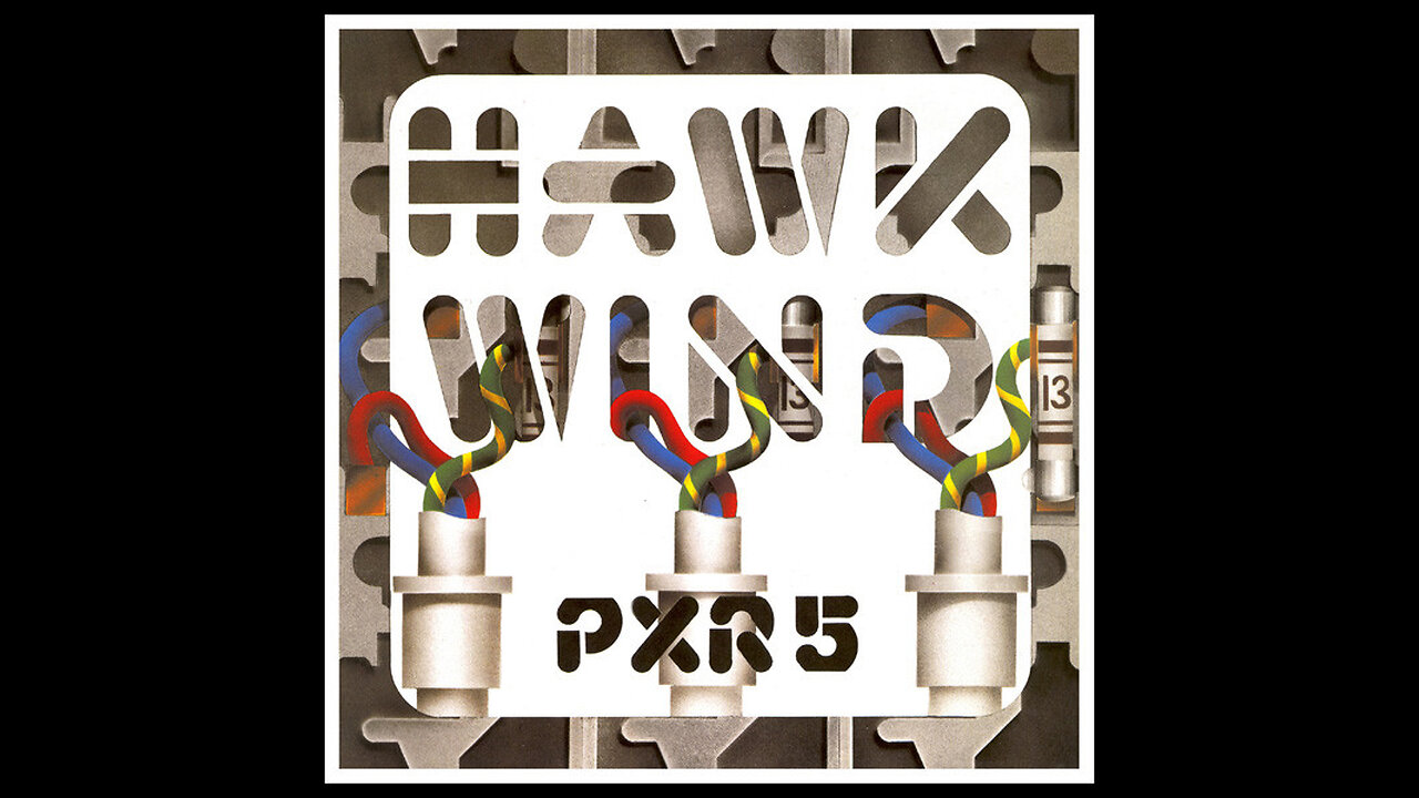 PXR5 ~ Hawkwind